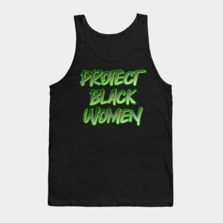 Protect Black Women Tank Top